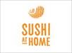 SUSHI AT HOME 
