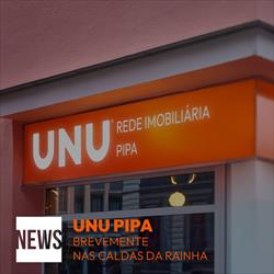 A UNU Rede Imobiliária chega às Caldas da Rainha com a nova agência UNU PIPA