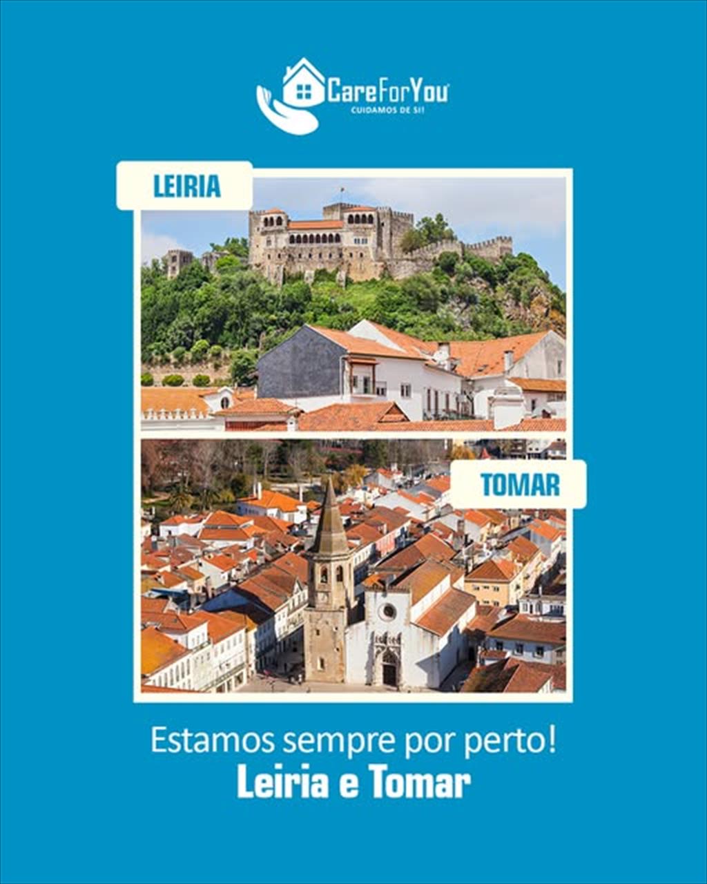 Sabia que a Care For You está presente em Leiria e Tomar?