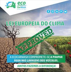 Aprovado a Lei Europeia do Clima e a EcoCarWash compromete-se a poupar água nas lavagens dos veículos!