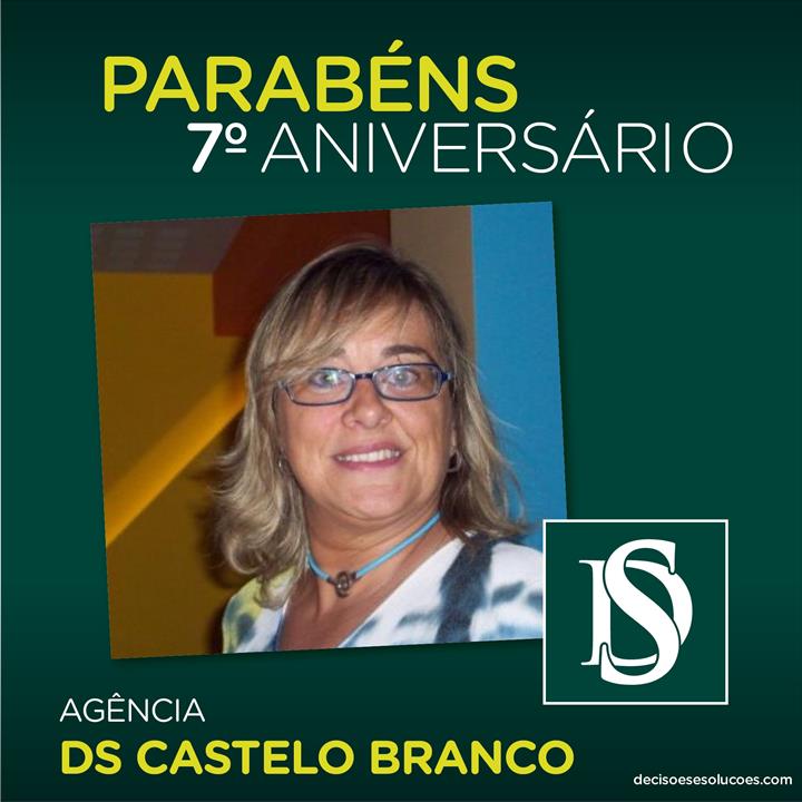 DECISÕES E SOLUÇÕES CASTELO BRANCO CELEBRA 7 ANOS DE ATIVIDADE
