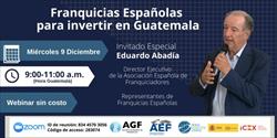 Em conjunto com a Associação de Franchising da Guatemala e a colaboração da ICEX Espanha Exportação e Investimento