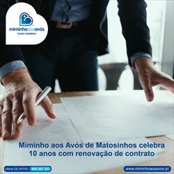 Miminho aos Avós de Matosinhos celebra 10 anos com renovação de contrato