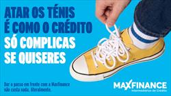 Maxfinance lança nova campanha e lembra aos portugueses que:“só complicas se quiseres”