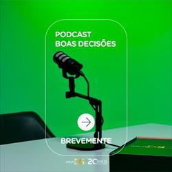 Vai estrear o podcast Boas Decisões do Grupo DS! 