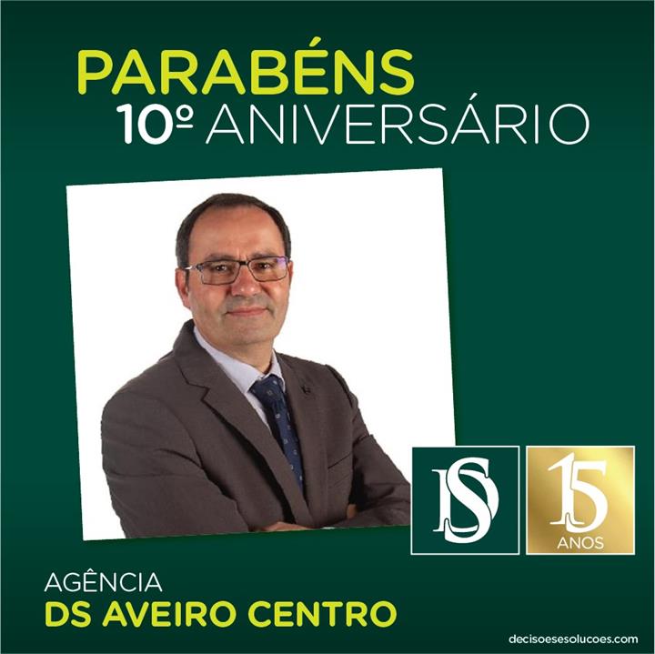 Dia 13 de outubro DECISÕES E SOLUÇÕES AVEIRO CENTRO CELEBRA O SEU 10º ANIVERSÁRIO