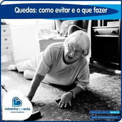 Idosos e quedas: o que fazer? Como evitar? Quais as consequências?