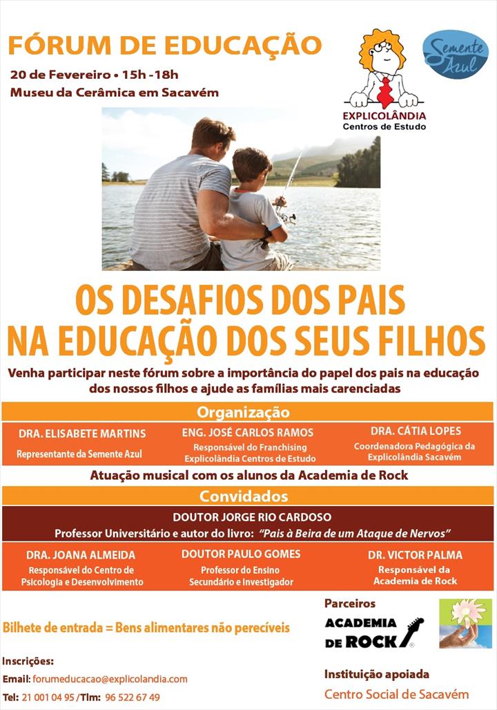 II FÓRUM DE EDUCAÇÃO: “Os desafios dos pais na educação dos seus filhos”, dia 20/2 às 15h00 no Museu da Cerâmica em Sacavém